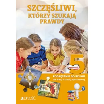 Religia Szczęśliwi, którzy szukają prawdy podręcznik dla klasy 5 szkoły podstawowej (Krzysztof Mielnicki,Elżbieta Kondrak)(Brožovaná)
