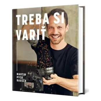 Treba si variť - Martin Pyco Rausch Ikar