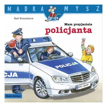 Mam przyjaciela policjanta. Mądra Mysz (Ralf Butschkow)(Brožovaná)