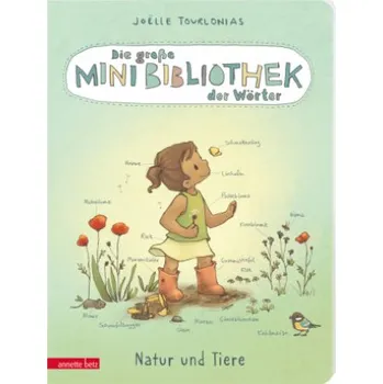 První čtění Die große Mini-Bibliothek der Wörter - Natur und Tiere: Pappbilderbuch (Die große Mini-Bibliothek der Wörter) (Joëlle Tourlonias)(Leporelo)