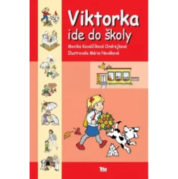 Pohádka Viktorka ide do školy (Kovalčíková Ondrejko Monika)(Brožovaná)