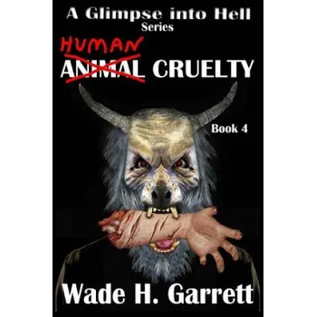 Kniha Human Cruelty (Wade H Garrett)(Brožovaná)
