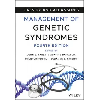 Cassidy and Allanson's Management of Genetic Syndromes, Fourth Edition (Suzanne B. Cassidy,Agatino Battaglia)(Pevná)