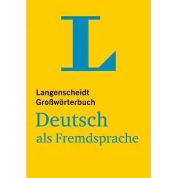 Německý jazyk Langenscheidt Großwörterbuch Deutsch als Fremdsprache (Brožovaná)