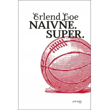 Naivne.Super. (Erlend Loe)(Pevná)