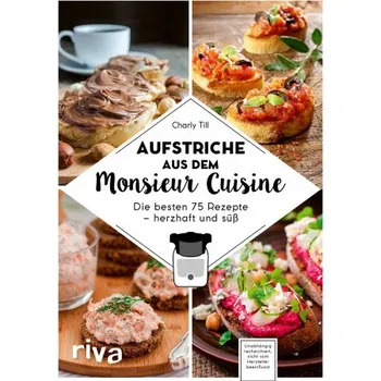 Aufstriche aus dem Monsieur Cuisine (Brožovaná)