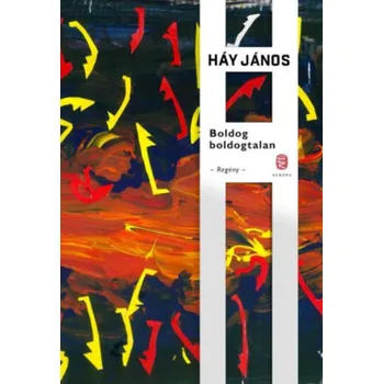 Boldog boldogtalan (Háy János)(Pevná)