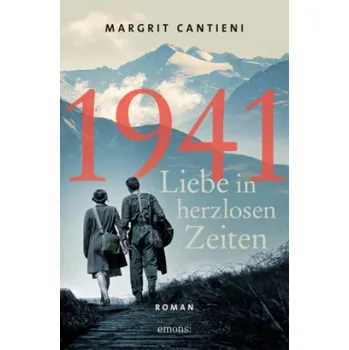 1941. Liebe in herzlosen Zeiten (Margrit Cantieni)(Brožovaná)