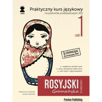 Rosyjski w tłumaczeniach. Gramatyka 1. Poziom A1 wyd. 2 (Katarzyna Łukasiak,Jacek Sawiński)(Brožovaná)