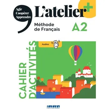 L'atelier + niv .A2 (édition 2022) - Cahier + didierfle.app (Marie-Noëlle Cocton,Emilie Pommier,Delphine Ripaud,Marie Rabin)(Brožovaná)
