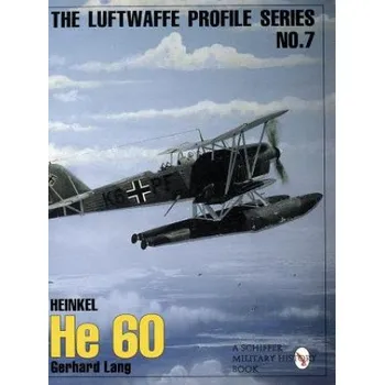 Cizojazyčná kniha Luftwaffe Profile Series: Number 7: Heinkel He 60 (Gerhard Lang)(Brožovaná)