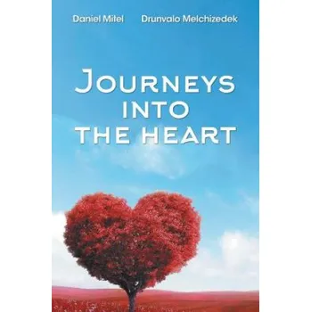 Cizojazyčná kniha Journeys into the Heart (Drunvalo Melchizedek,Daniel Mitel)(Brožovaná)