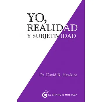 Populárně naučná literatura pro dospělé YO, REALIDAD Y SUBJETIVIDAD (DR. DAVID R. HAWKINS)(Brožovaná)