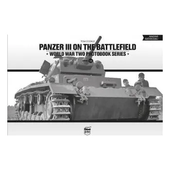 Cizojazyčná kniha Panzer III on the Battlefield (Tom Cockle)(Pevná)