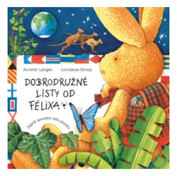 Dobrodružné listy od Félixa (Annette Langen)(Pevná)