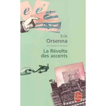 Beletrie pro dospělé La revolte des accents (Erik Orsenna)(Brožovaná)