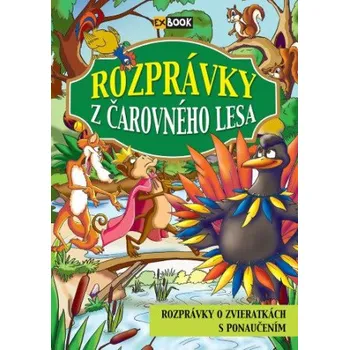 Pohádka Rozprávky z čarovného lesa (Brožovaná)