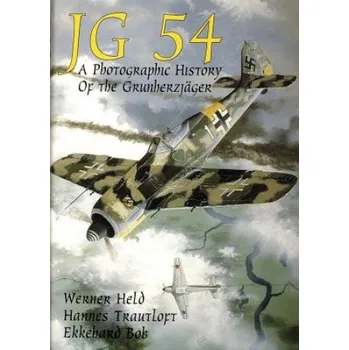 Jg 54 - a Photographic History of the Grunherzjager (Ekkehard Bob)(Pevná)