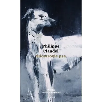 Súostrovie psa (Philippe Claudel)(Pevná)