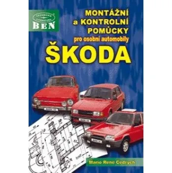 Technika Montážní a kontrolní pomůcky pro osobní automobily ŠKODA (Cedrych Mario René)(Brožovaná)
