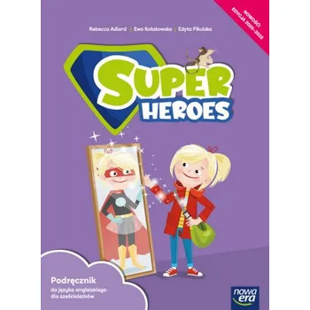 Super Heroes. Podręcznik do języka angielskiego dla sześciolatków. Klasa 0 (Brožovaná)