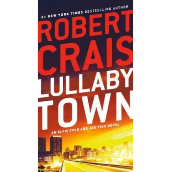 Cizojazyčná kniha Lullaby Town (Robert Crais)(Brožovaná)