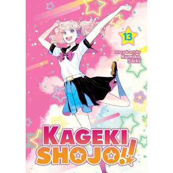 Kageki Shojo!! Vol. 13 (Brožovaná)