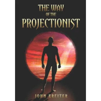Cizojazyčná kniha Way of the Projectionist (John Kreiter)(Brožovaná)