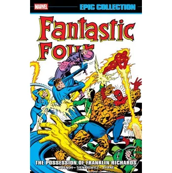 Kniha Fantastic Four Epic Collection: The Possession of Franklin Richards (Marvel Various,Bill Sienkiewicz,Marvel Various)(Brožovaná)