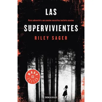 LAS SUPERVIVIENTES (RILEY SAGER)(Pevná)