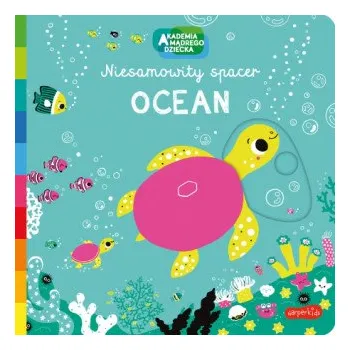 Pohádka Ocean. Akademia mądrego dziecka. Niesamowity spacer (Pevná)