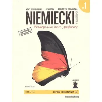 Niemiecki w tłumaczeniach Gramatyka Część 1 Praktyczny kurs językowy Poziom podstawowy A1 + MP3 (Plizga Justyna)(Brožovaná)