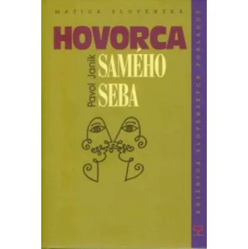 Hovorca samého seba (Pavol Janík)(Pevná)