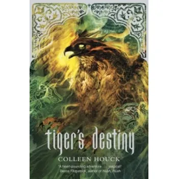 Cizojazyčná kniha Tiger's Destiny (Colleen Houck)(Brožovaná)