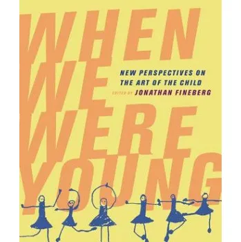 When We Were Young (Jonathan Fineberg)(Brožovaná)