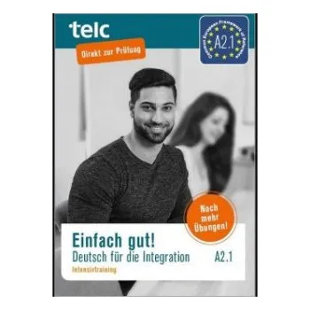 Německý jazyk Einfach gut. Deutsch für die Integration A2.1 Intensivtraining (Ines Hälbig,Maja Rettig)(Brožovaná)