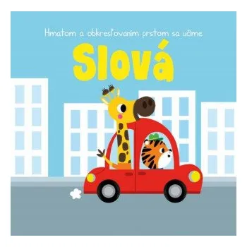 Bystrá hlava Hmatom a obkresľovaním prstom sa učíme Slová (Pevná)