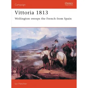 Cizojazyčná kniha Vittoria 1813 (Ian Fletcher)(Brožovaná)
