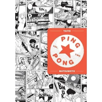 Ping Pong, Vol. 2 (Taiyo Matsumoto)(Brožovaná)
