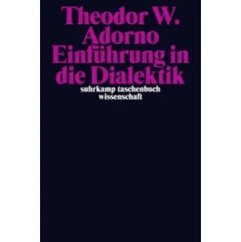 Einführung in die Dialektik (Theodor W. Adorno,heodor W. Adorno Archiv,Christoph Ziermann)(Brožovaná)