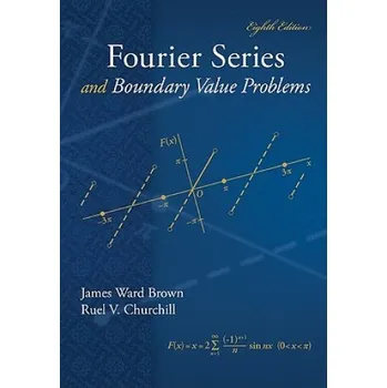 Učebnice Fourier Series and Boundary Value Problems (Ruel V. Churchill)(Pevná)