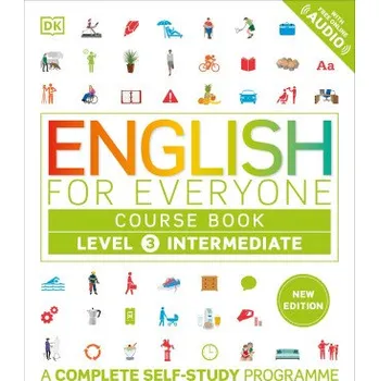 Anglický jazyk English for Everyone Course Book Level 3 Intermediate - DK Dorling Kindersley