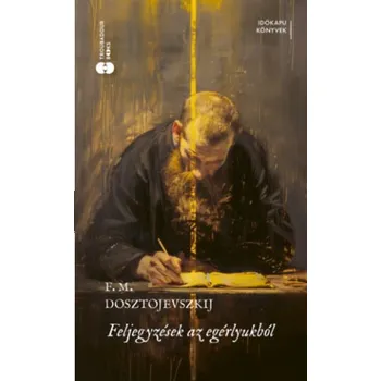 Beletrie pro dospělé Feljegyzések az egérlyukból (Fjodor Mihajlovics Dosztojevszkij)(Brožovaná)