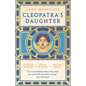 Cizojazyčná kniha Cleopatra's Daughter (Jane Draycott)(Brožovaná)
