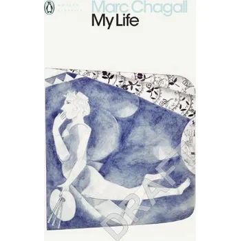 Literární biografie My Life (Marc Chagall)(Brožovaná)
