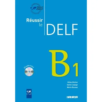 Francouzský jazyk Reussir le Delf B1 - Livre + didierfle.app (Marie Rousse,Sylvie Lepage,Gilles Breton)(Brožovaná)