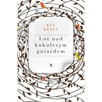 Lot nad kukułczym gniazdem. Wydawnictwo Albatros (Ken Kesey)(Pevná)