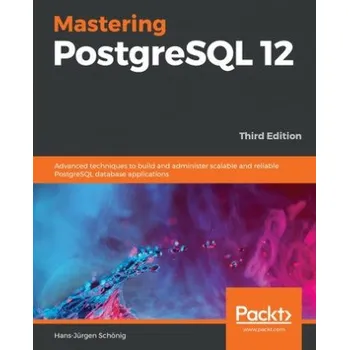 Český jazyk Mastering PostgreSQL 12 (Brožovaná)