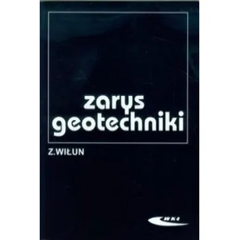 Populárně naučná literatura pro dospělé Zarys geotechniki (Zenon Wilun)(Brožovaná)