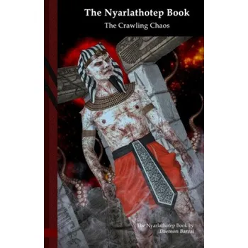 Cizojazyčná kniha The Nyarlathotep book: The Crawling Chaos: Black Edition (Daemon Barzai,Daemon Barzai)(Brožovaná)
